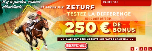 Le bonus ZEturf est de 250 euros.